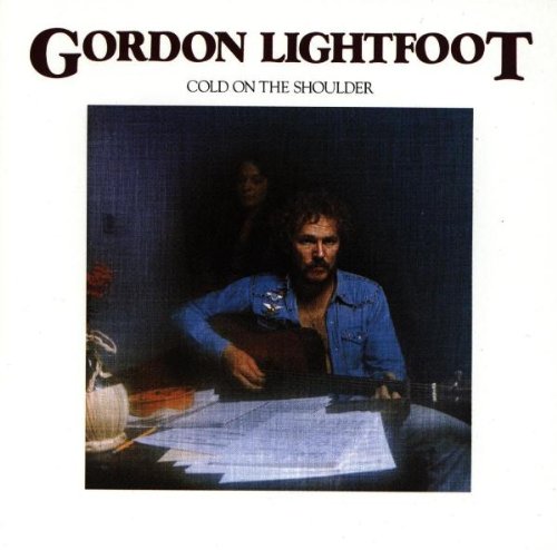 GORDON LIGHTFOOT - COLD ON THE SHOULDER For Discount